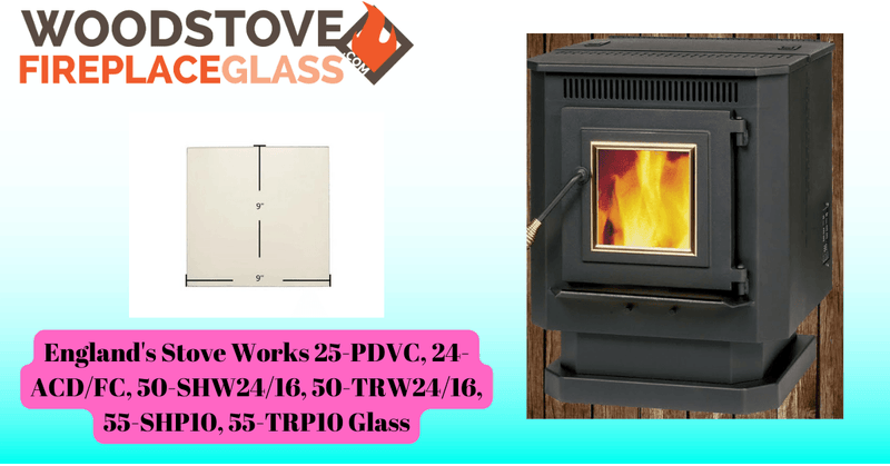 England's Stove Works 25-PDVC, 24-ACD/FC, 50-SHW24/16, 50-TRW24/16, 55-SHP10, 55-TRP10 Glass - Detail View